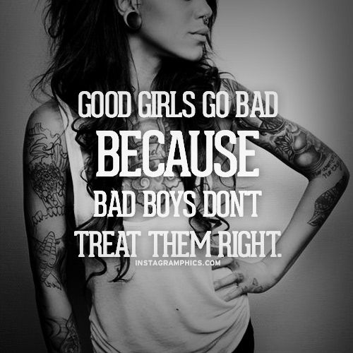 e2d0456e524f49f556417e5aae8f3c12--good-girl-quotes-bad-quotes.jpg