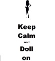 keep calm and doll on 120.jpg