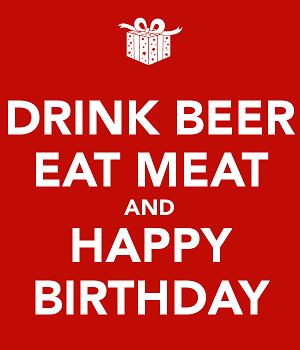 drink-beer-eat-meat-and-happy-birthday.png