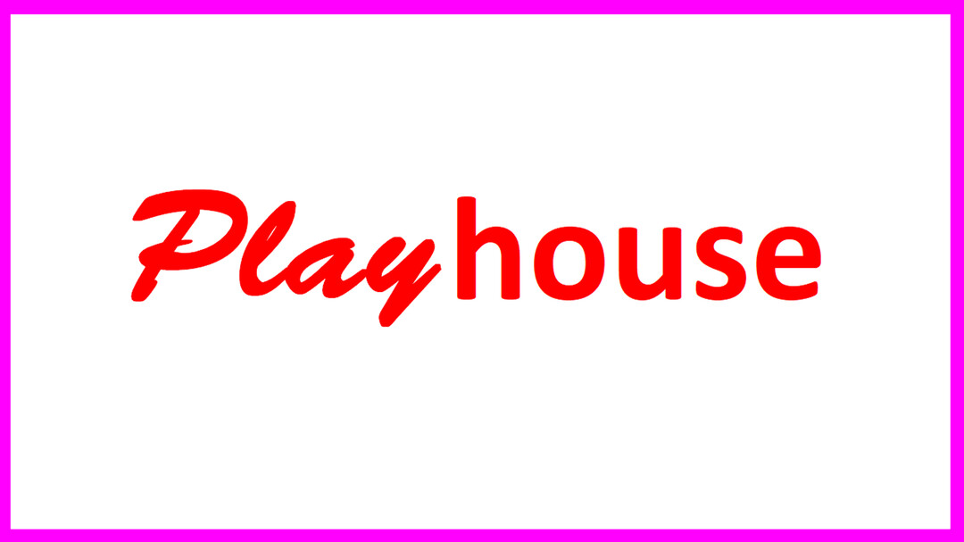 Play House, 01.jpg